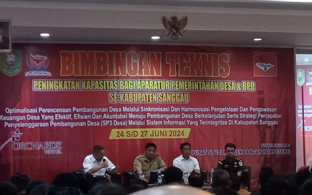 BIMBINGAN TEKNIS BAGI APARATUR PEMERINTAH DESA SE-KABUPATEN SANGGAU